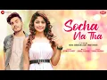 Download Lagu Socha Na Tha - Nisha G, Amit S | Aishwarya Pandit | Sonal Pradhan | Zee Music Originals