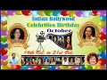 Celebrities Birt ay October Part2 Indian Bollywood Celebrities Birt ay From 16th Oct to 31st Oct