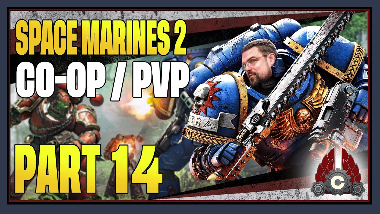 CohhCarnage Plays Space Marine 2 CO-OP/PVP (Contains Story Spoilers) - Part 14