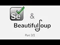 Browser Automation Web Scraping Selenium Beautiful Soup Part