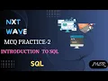 Introduction To SQL MCQ Practice 2 SQL NxtWave CCBP 4 0