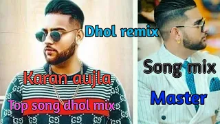 karan aujla top song dholmix
