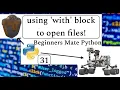 Using with block to open files in Python Beginners Mate Python