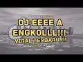 Lagu DJ HIDUP MU MARAH MARAH MULU BUANG BUANG WAKTU | EEEE A ENGKOL VIRAL TIKTOK 2025 | REMIX BREAKBEAT