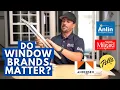 Do Window Brands Actually Matter