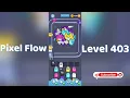 Pixel Flow Level 403 Walkthrough Go Answer