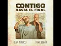 Contigo Hasta El Final - Gian Marco & Mike Bahía