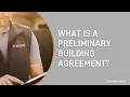 What is a Preliminary Building Agreement ZJ Building