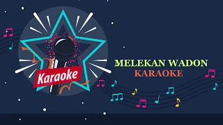 Download MELEKAN WADON KARAOKE MP3