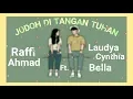Download Lagu Jodoh Di Tangan Tuhan |Raffi Ahmad Ft. Laudya Cynthia Bella [Lirik]