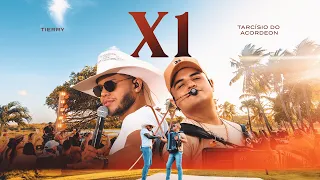 X1 - Tierry, Tarcísio do Acordeon (Clipe Oficial)