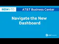 Navigate the New Dashboard AT T Business Center