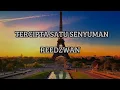 Download Lagu REEDZWAN-TERCIPTA SATU SENYUMAN (LIRIK)