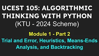 ALGORITHMIC THINKING WITH PYTHON Part 2 Trial and Error Heuristics Means-Ends Analysis and Bac