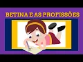 Download Lagu Contação de história - Betina e as profissões - Profissões para crianças