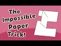 The Impossible Paper Trick