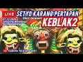 Lagu LIVE KEBLAK2 JARANAN SETYO KARANG PERTAPAN Hari Ini Live Concrong Boyolangu Giri Banyuwangi #jaranan