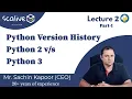 Lecture 2-1 Python Version History and Difference between Python 2 Python 3 - SCALive