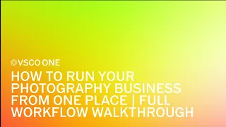 VSCO One How to Run Your Photography Business From One Place Full Workflow Walkthrough