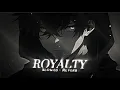 Download Lagu Royalty - Egzod \u0026 Maestro Chives ( Slowed + Reverb)