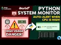 Python System Monitor CPU RAM Alert System in Telugu Real-Time