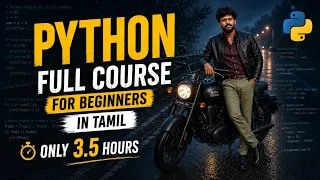 Python Full Course for Beginners in Tamil 2026 Complete Python Programming Tutorial in 3 5 Hours