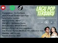 Lagu Lagu Pop Terbaru 2022 Viral Paling Banyak Dicari
