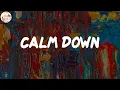 Lagu Calm Down - Rema (Lyrics)