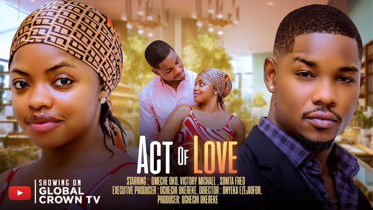 Act Of Love - S - Omeche Oko — Nollywood