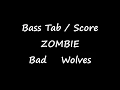Download Lagu Bad Wolves - Zombie (BASS TAB   SCORE)