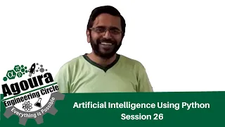 Artificial Intelligence Using Python - Session 26