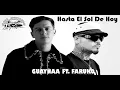 HASTA EL SOL DE HOY - GUAYNAA FT. FARRUKO