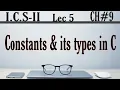 Constants and its types Types of constants in C 2nd year computer chapter 9 ICS Part 2