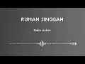 Lagu Rumah Singgah - Fabio Asher (Tanpa musik hanya vocal)
