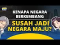 Download Lagu Kenapa Negara Berkembang Susah Jadi Negara Maju?