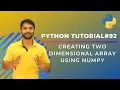 Creating Two Dimensional Array Using Numpy - In Hindi