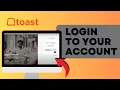 Sign in Toast Employee Account How to Login to Your Toast Employee Account 2024
