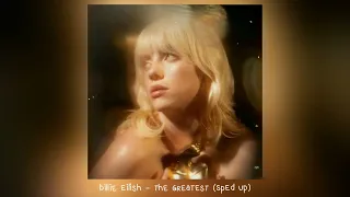 Billie Eilish The Greatest 𝒔𝒑𝒆𝒅 𝒖𝒑 