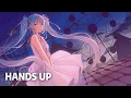 Download Lagu 「Nightcore」→ Hurry Up (Hands Up Remix) ✕