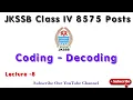 Coding Decoding Reasoning For Jkssb Class IV SSC MTS CGL JKP-SI BSF CISF Indian Army