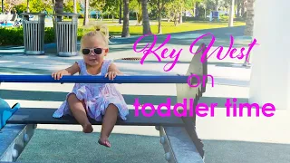 Key West on Toddler Time (Ep 44 – Monday Never Sailing)