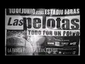 LAS PELOTAS - SOLITO VAS - Inv. RUBEN RADA (ESTADIO OBRAS SANITARIAS 10/07/2000)