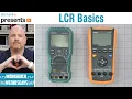 Instrument Basics LCR Meter - Workbench Wednesdays