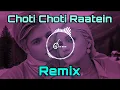 Download Lagu Choti Choti Raatein Remix | New Remix Song | Hindi Old Dj Song _ JD MIX @Jdmix35