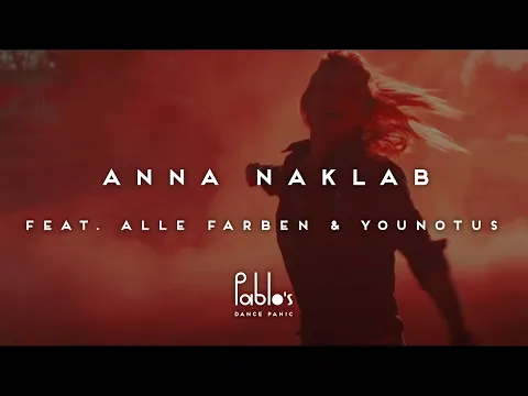 Download MP3 Anna Naklab feat. Alle Farben & YouNotUs - Supergirl (Alle Farben Remix) [Pablo's Official]