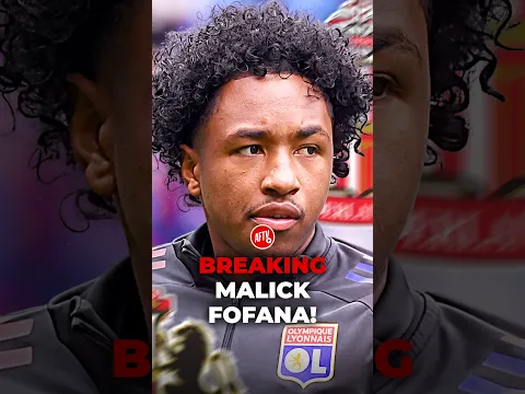 🚨 BREAKING: Malick Fofana!