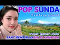 Download Lagu POP SUNDA LAWAS JAMAN DULU, MATAK WAAS INGET KEUR LAJANG, DENGAN SUASANA ALAM DESA YANG