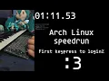 Arch Linux installation speedrun WR First keypress to login 1 11 53