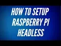 Raspberry Pi headless How to 2019