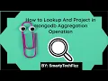MongoDb lookup and Project example MongoDb Aggregation